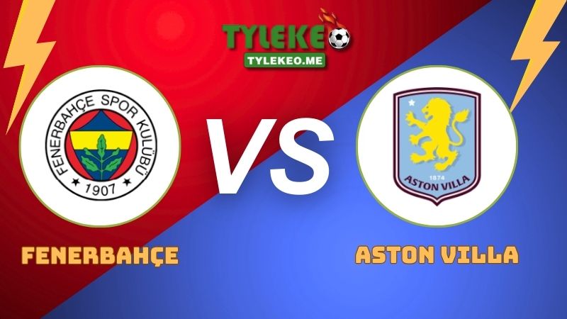 Fenerbahçe vs Aston Villa